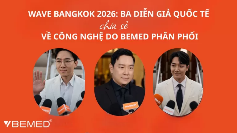 Wave Bangkok 2026: Lộ diện 3 diễn giả quốc tế c&ugrave;ng d&agrave;n thiết bị do Bemed ph&acirc;n phối